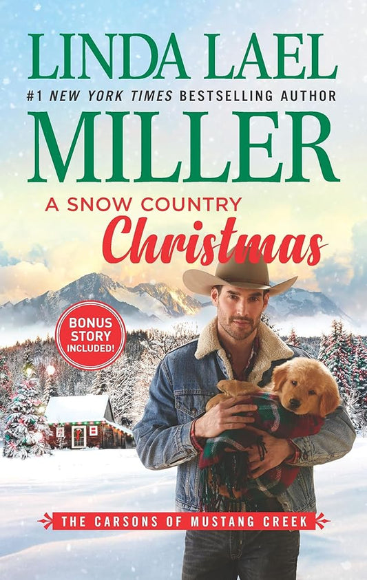 A Snow Country Christmas: A Hollywood Mogul Finds His Inner Cowboy, Love, and a Christmas Affair to Remember in the Rugged Beauty of Wyoming (The Carsons of Mustang Creek, 4) cover image