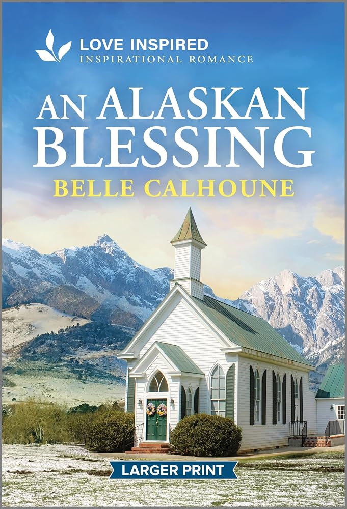 An Alaskan Blessing: An Uplifting Inspirational Romance (Serenity Peak, 2) cover image