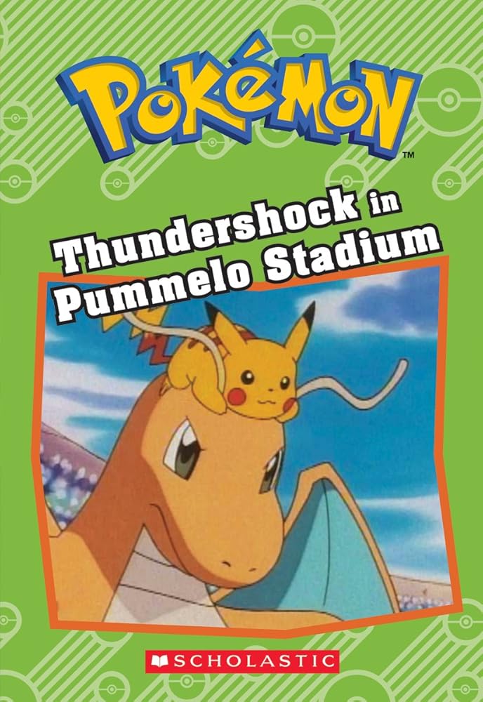 Thundershock in Pummelo Stadium (Pokémon: Chapter Book) (Pokémon Chapter Books) cover image
