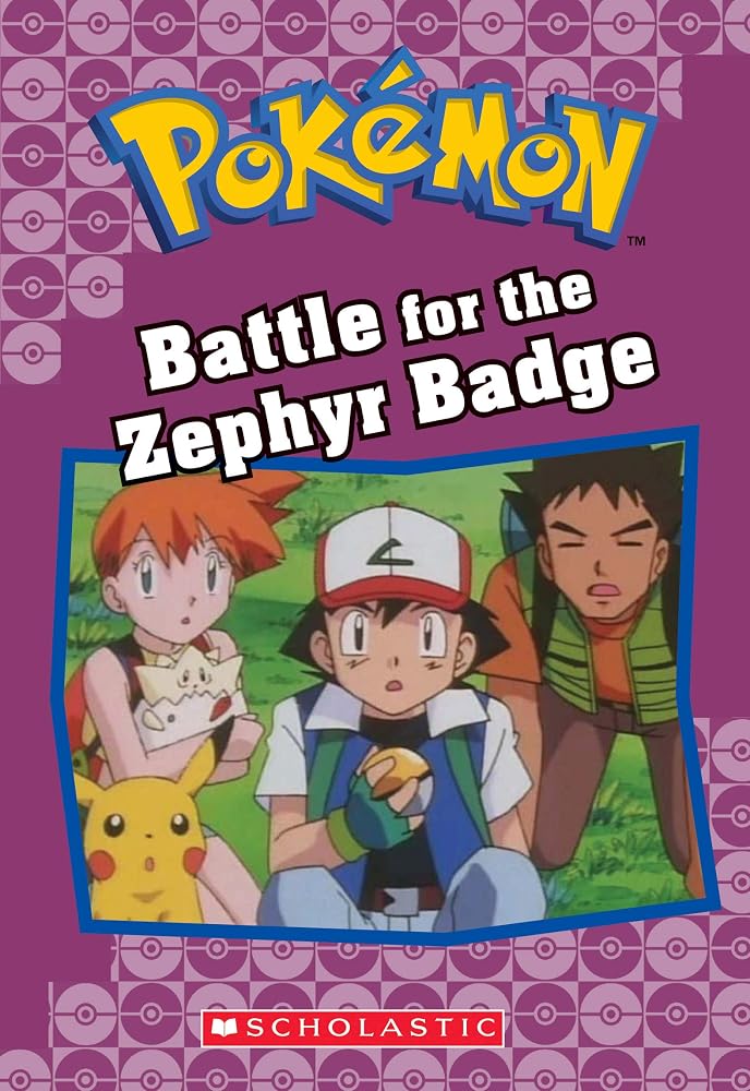 Battle for the Zephyr Badge (Pokémon Classic Chapter Book #13) (20) (Pokémon Chapter Books) cover image