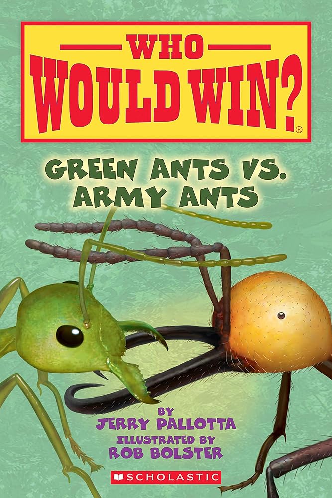 Green Ants vs. Army Ants (Who Would Win?) (21) cover image