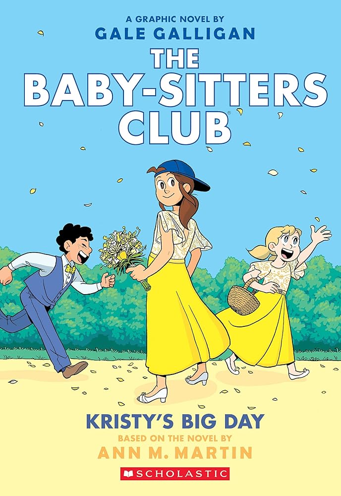 Kristy's Big Day: A Graphic Novel (The Baby-Sitters Club #6) (The Baby-Sitters Club Graphix) cover image