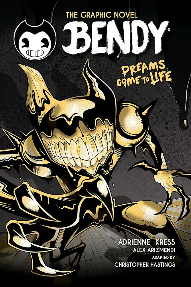 Dreams Come to Life (Bendy and the Ink Machine: The Graphic Novel) cover image