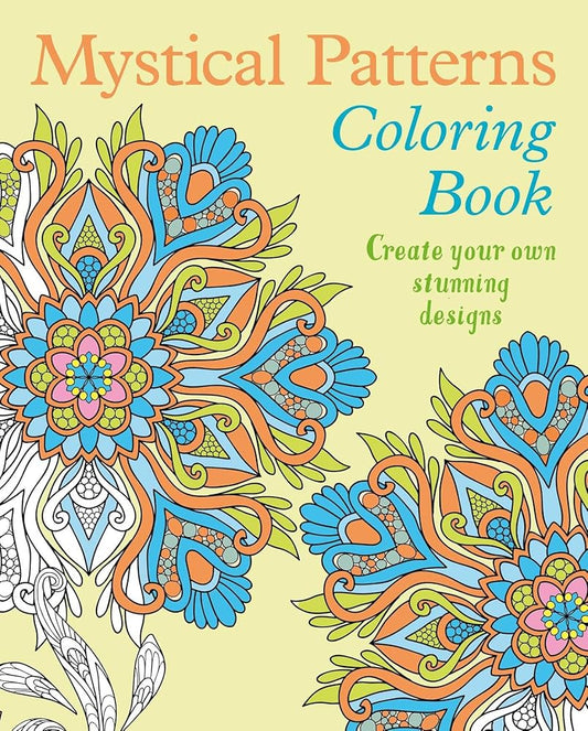 Mystical Patterns Coloring Book: Create Your Own Stunning Designs (Sirius Creative Coloring) cover image