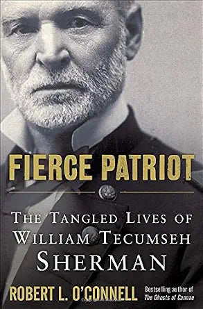Fierce Patriot: The Tangled Lives of William Tecumseh Sherman cover image