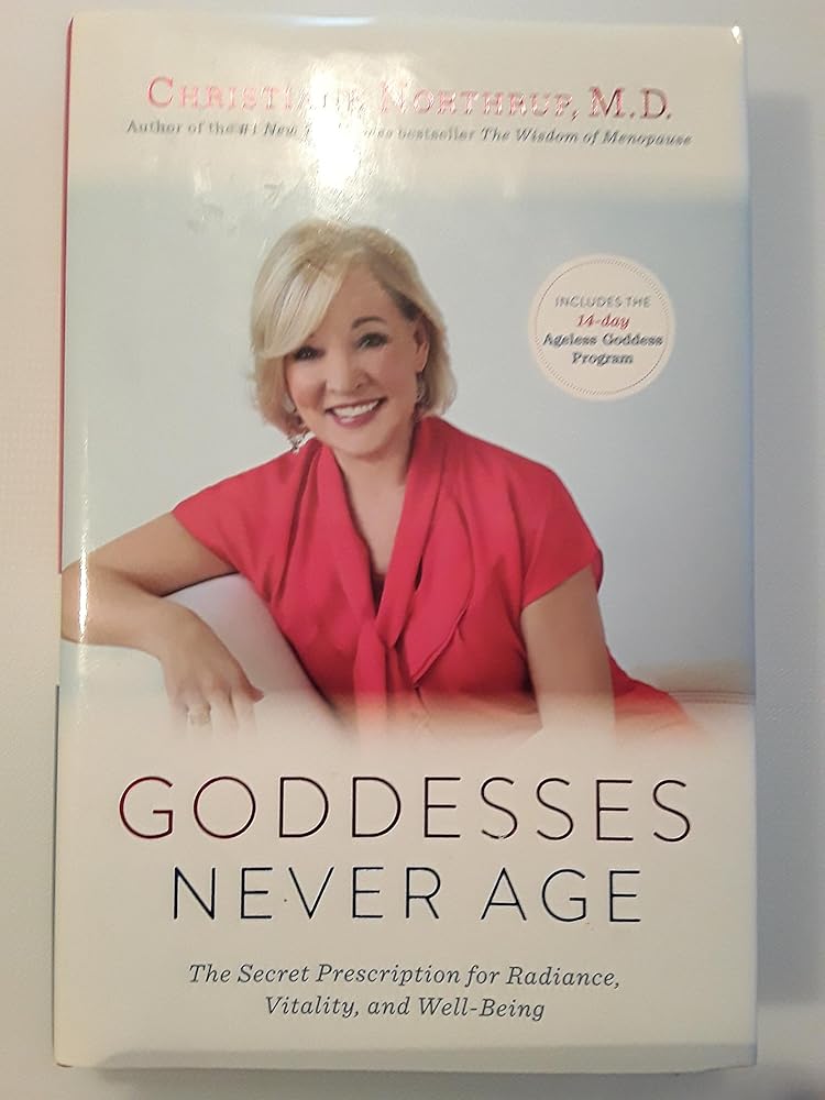Goddesses Never Age: The Secret Prescription for Radiance, Vitality, and Well-Being cover image