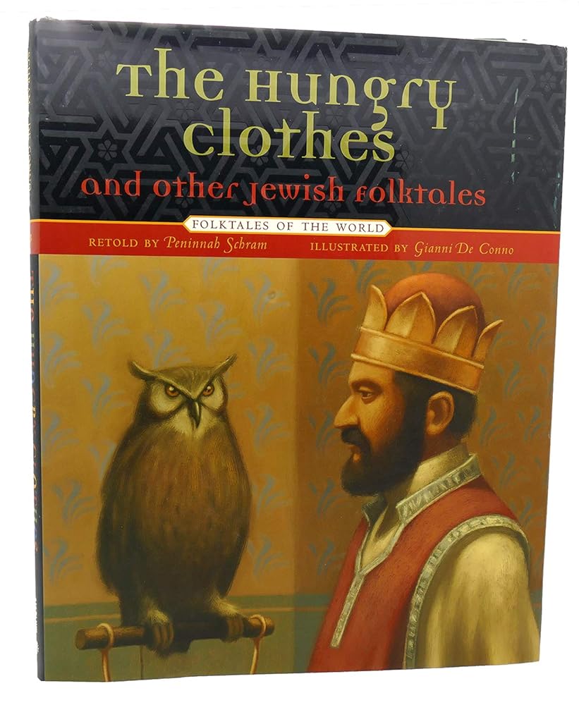 The Hungry Clothes and Other Jewish Folktales (Folktales of the World) cover image