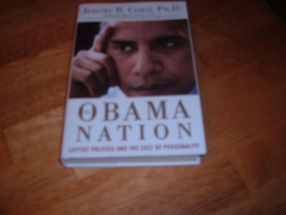 The Obama Nation: Leftist Politics and the Cult of Personality cover image