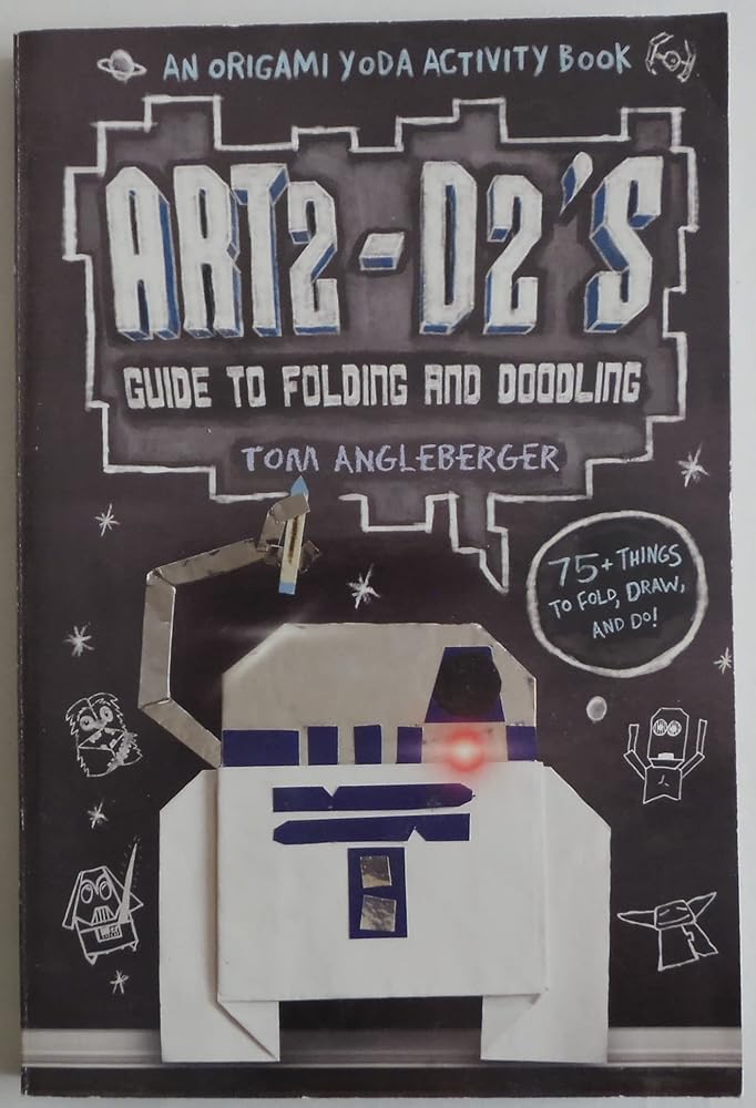 Art2-D2'S Guide to Folding and Doodling (An Origami Yoda Activity Book) cover image