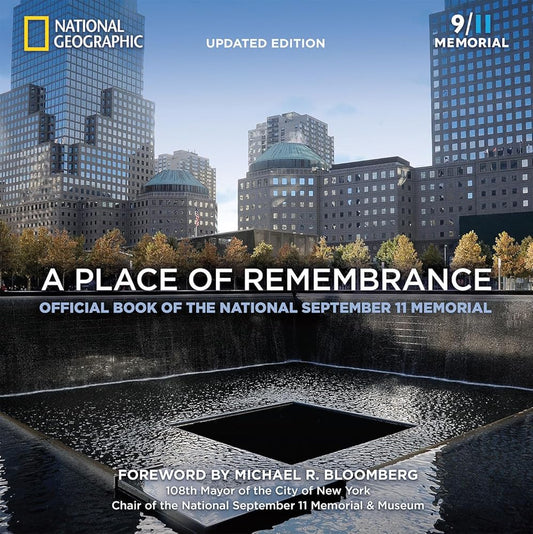 A Place of Remembrance, Updated Edition: Official Book of the National September 11 Memorial cover image