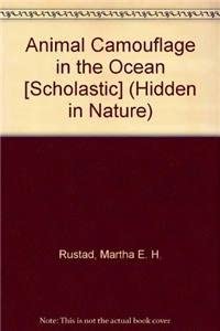 Animal Camouflage in the Ocean [Scholastic] (Hidden in Nature) cover image