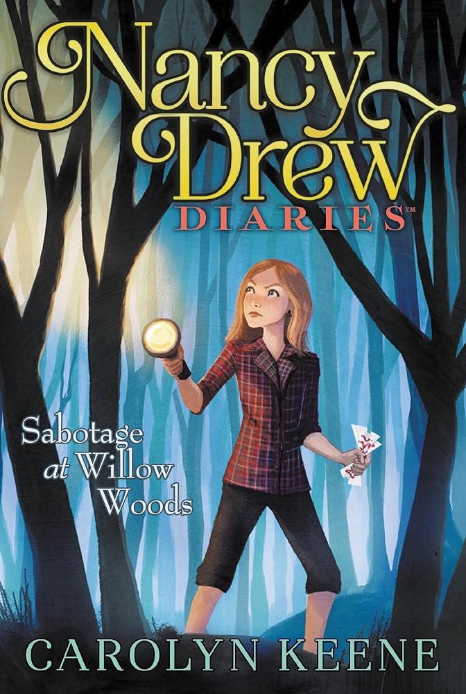 Sabotage at Willow Woods (Nancy Drew Diaries) cover image