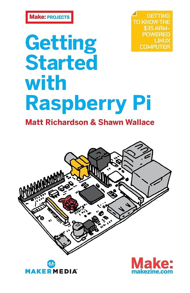 Getting Started With Raspberry Pi (Make: Projects) cover image