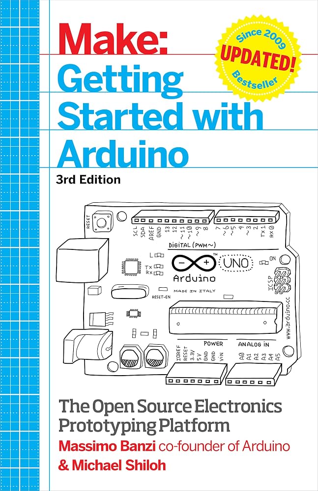 Getting Started with Arduino : Make: Open Source Electronics Prototyping Platform : Updated 3rd Edition cover image