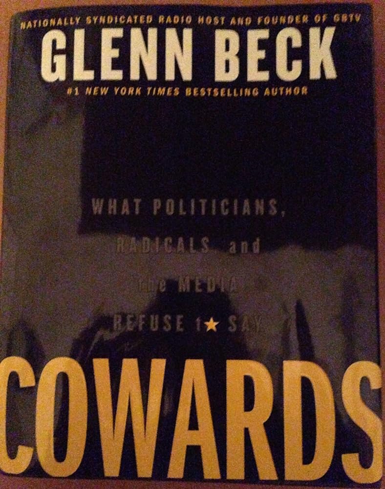 Cowards: What Politicians, Radicals, and the Media Refuse to Say cover image