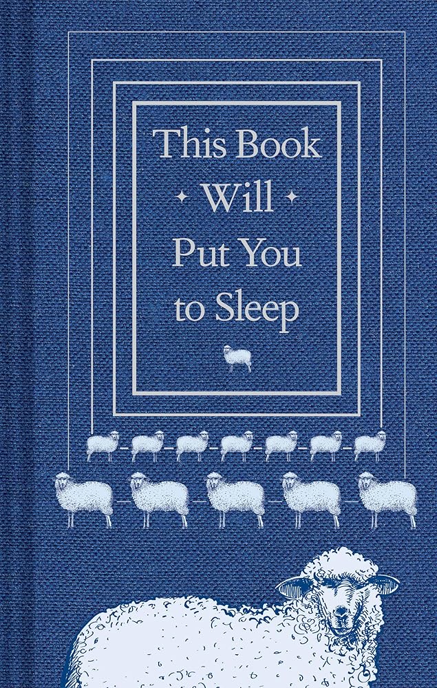 This Book Will Put You to Sleep: (Books to Help Sleep, Gifts for Insomniacs) cover image