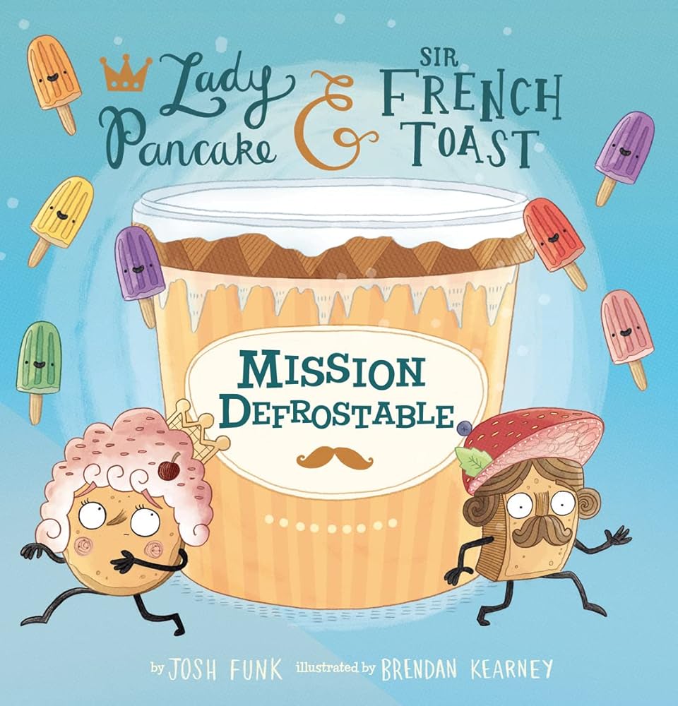 Mission Defrostable (Volume 3) (Lady Pancake & Sir French Toast) cover image