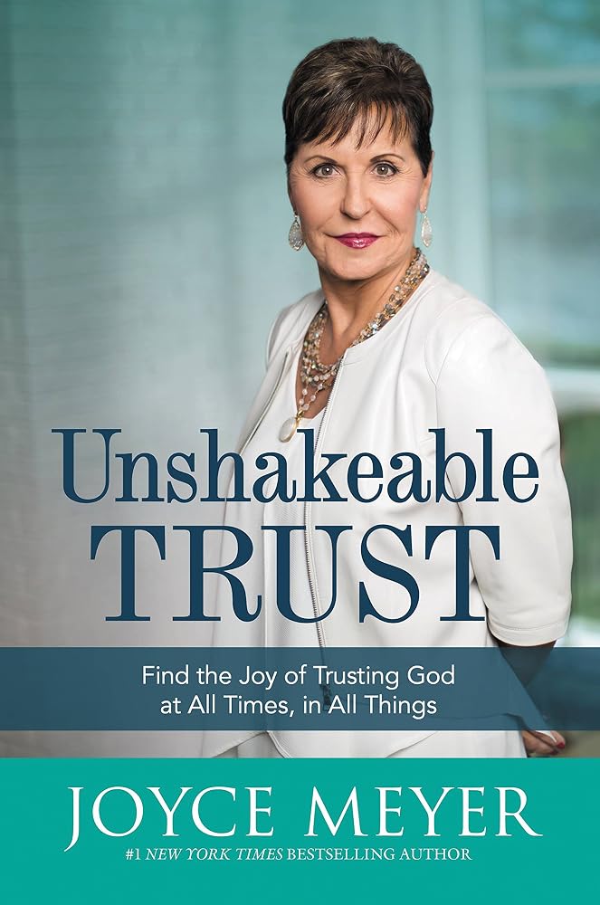 Unshakeable Trust: Find the Joy of Trusting God at All Times, in All Things cover image