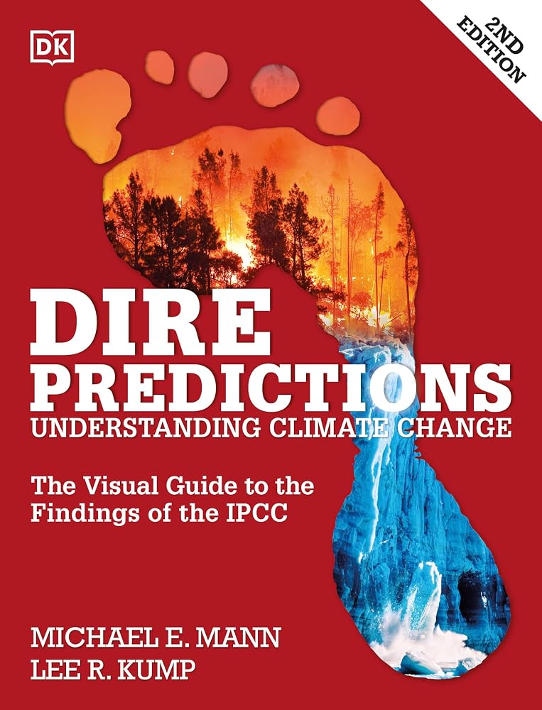 Dire Predictions: The Visual Guide to the Findings of the IPCC cover image