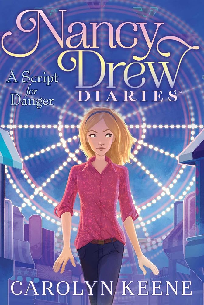 A Script for Danger (Nancy Drew Diaries) cover image