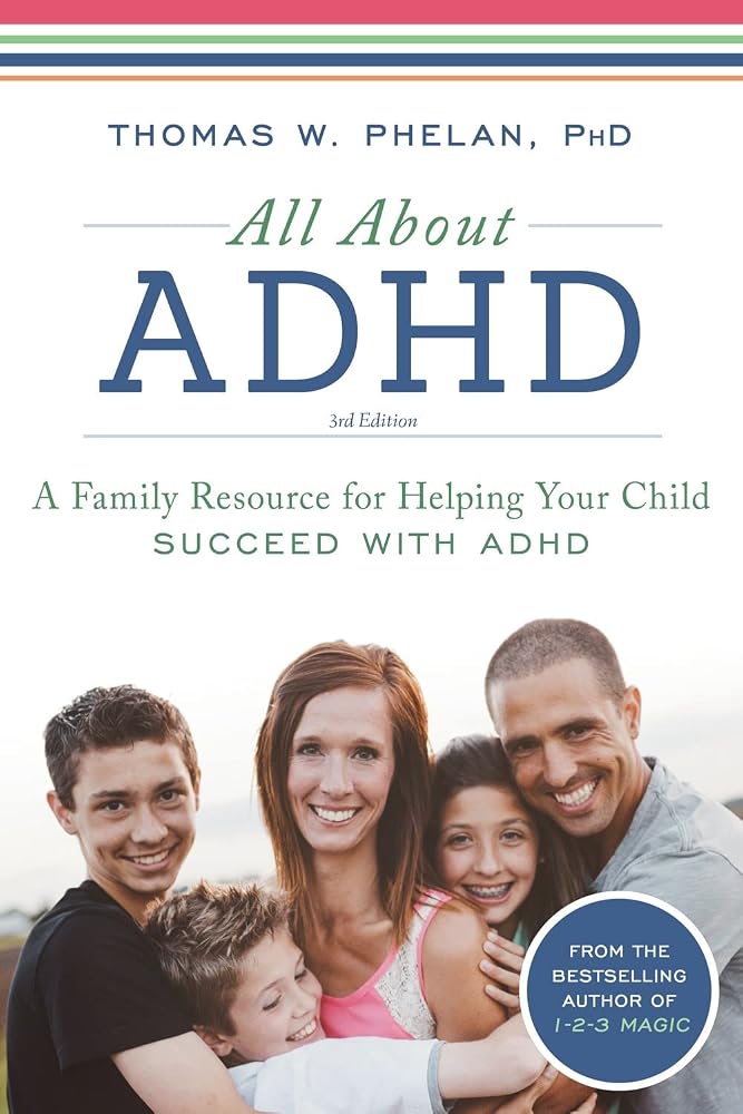 All About ADHD: A Family Resource for Helping Your Child Succeed with ADHD (ADHD Kids Book for Parents) cover image