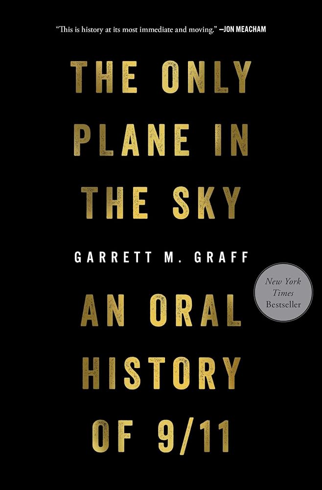 The Only Plane in the Sky: An Oral History of 9/11 cover image