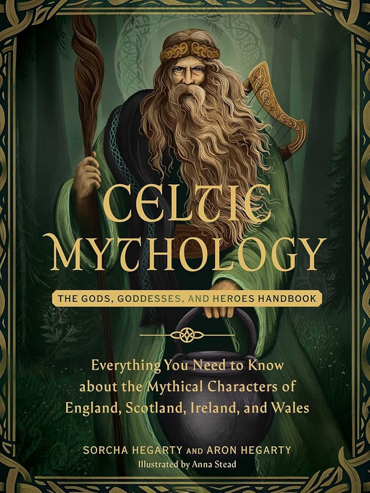 Celtic Mythology: The Gods, Goddesses, and Heroes Handbook (World Mythology and Folklore Series) cover image