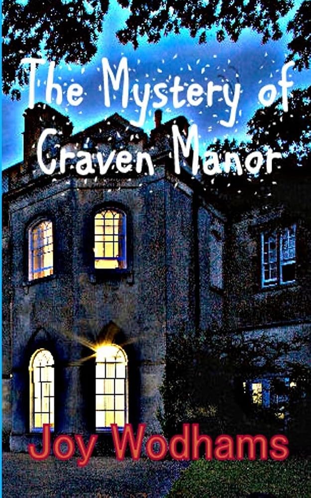 The Mystery of Craven Manor: An Adventure Story for 9 to 13 year olds cover image