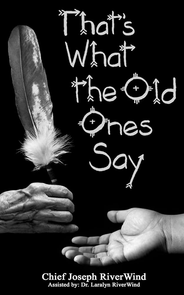 Thats What the Old Ones Say: Pre-Colonial Revelations of God to Native America cover image