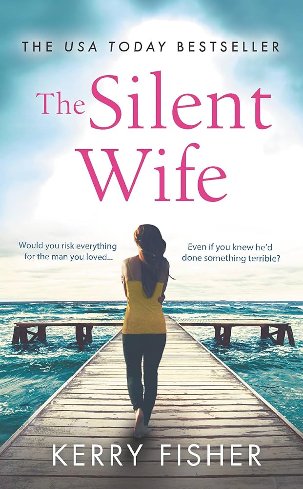 The Silent Wife: A gripping, emotional page-turner with a twist that will take your breath away cover image