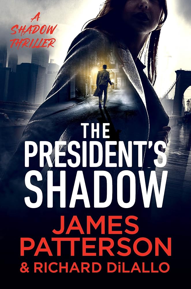 The President's Shadow: A Shadow Thriller cover image