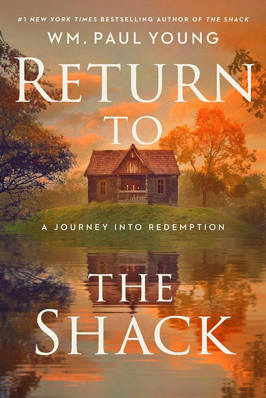 Return to the Shack: A Journey into Redemption cover image
