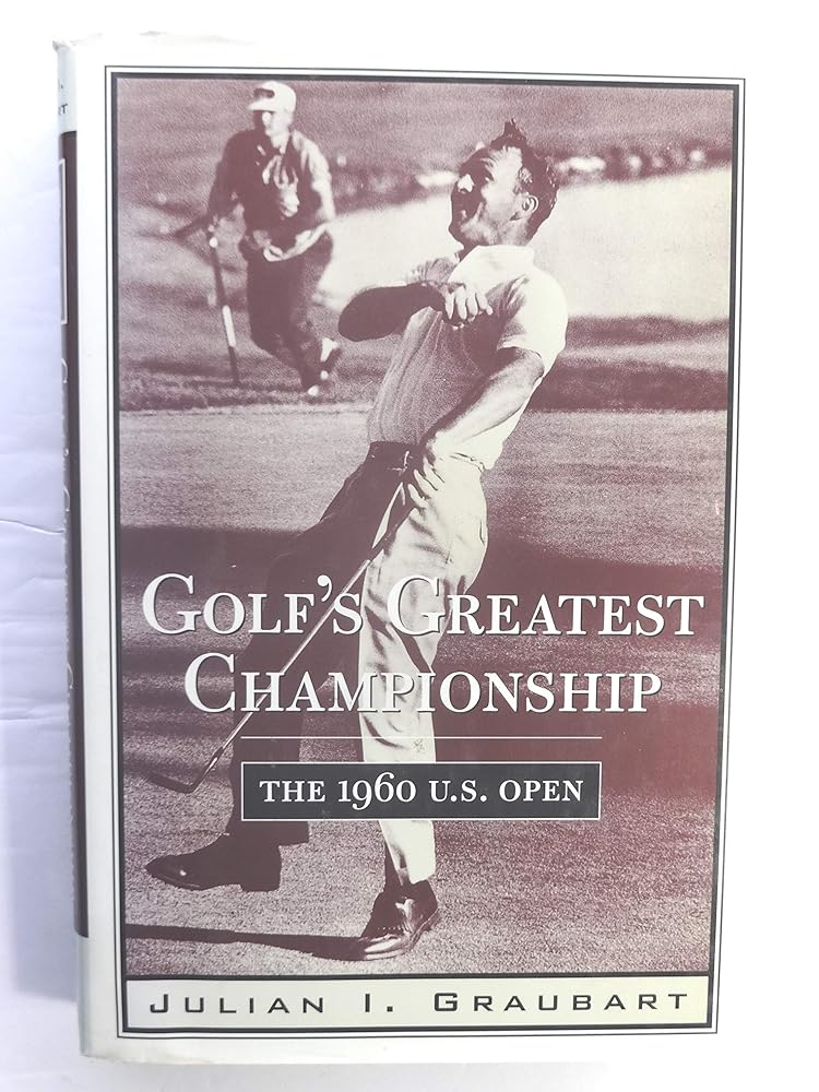 Golf's Greatest Championship: The 1960 U.S. Open cover image