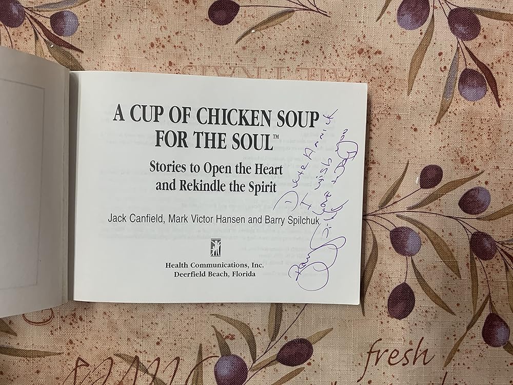 A Cup of Chicken Soup for the Soul: Stories to Open the Heart and Rekindle the Spirit cover image