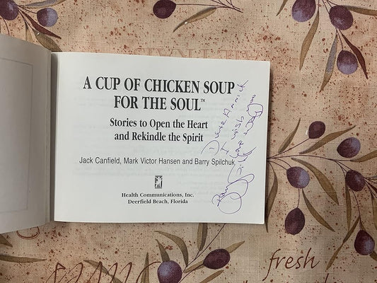A Cup of Chicken Soup for the Soul: Stories to Open the Heart and Rekindle the Spirit cover image
