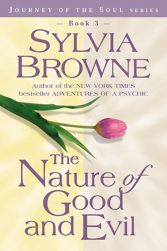 NATURE OF GOOD AND EVIL THE/TRADE (Journey of the Soul, 3) cover image
