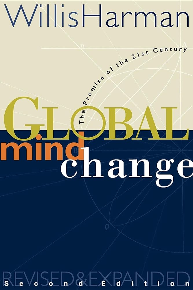 Global Mind Change: The Promise of the 21st Century cover image