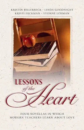 Lessons of the Heart: Love Lessons/Beauty for Ashes/Scrambled Eggs/Test of Time (Inspirational Romance Collection) cover image