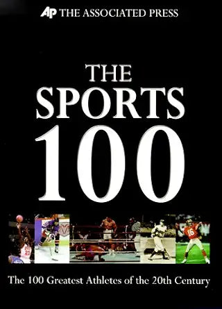 The Sports 100: The 100 Greatest Athletes of the 20th Century cover image