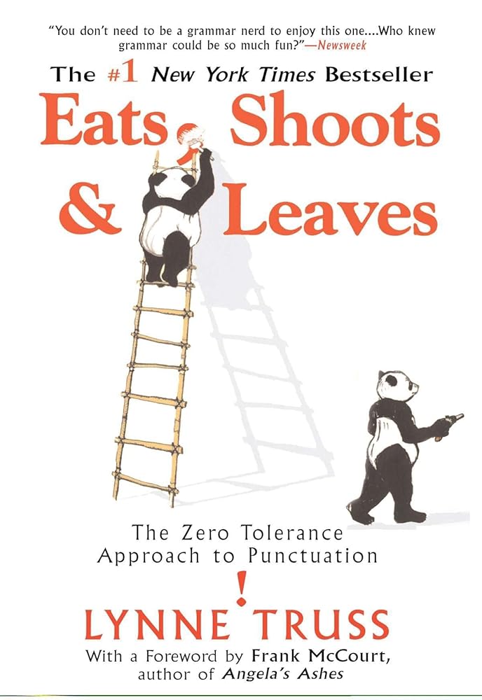 Eats, Shoots & Leaves: The Zero Tolerance Approach to Punctuation cover image