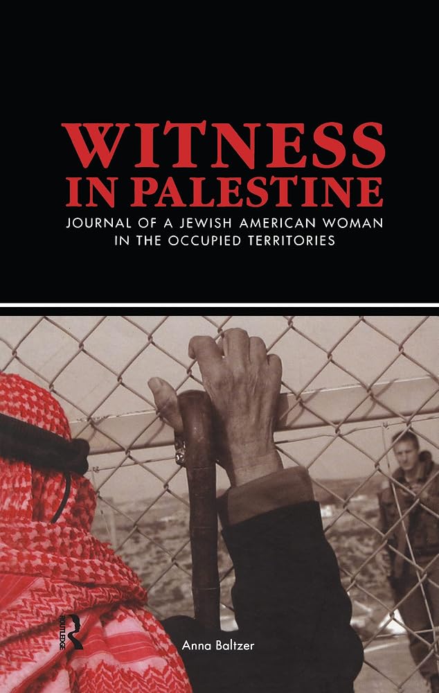 Witness in Palestine: A Jewish Woman in the Occupied Territories cover image