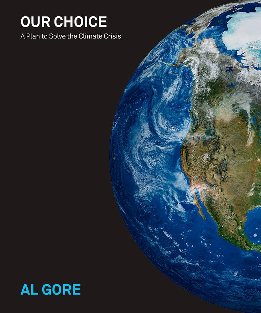 Our Choice: A Plan to Solve the Climate Crisis cover image