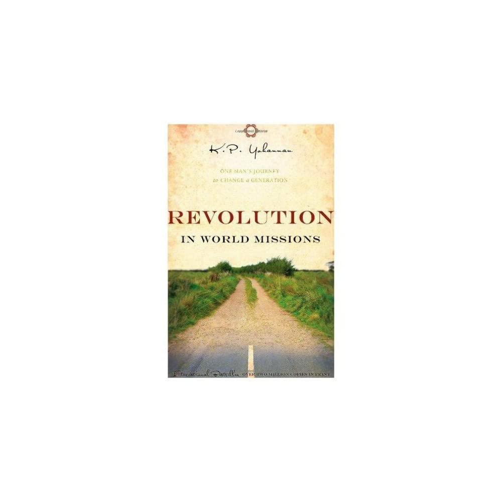 Revolution in World Missions: One Man's Journey to Change a Generation cover image