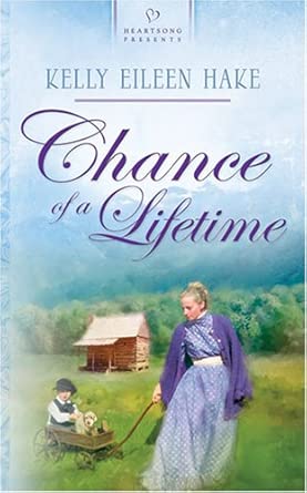 Chance of a Lifetime (Kentucky Chances, Book 3) (Heartsong Presents #672) cover image