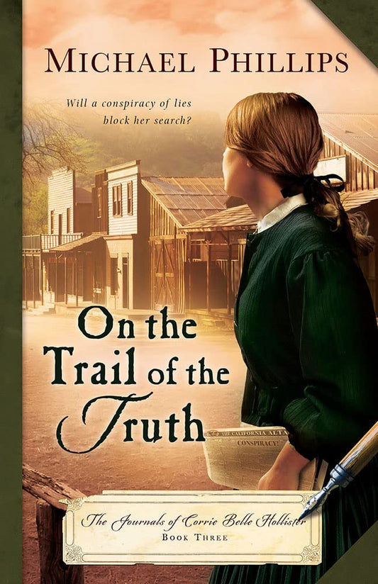 On the Trail of the Truth (The Journals of Corrie Belle Hollister) cover image