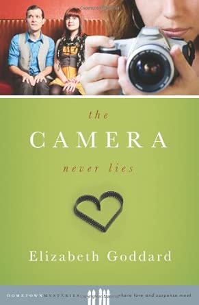 The Camera Never Lies (Hometown Mysteries) cover image