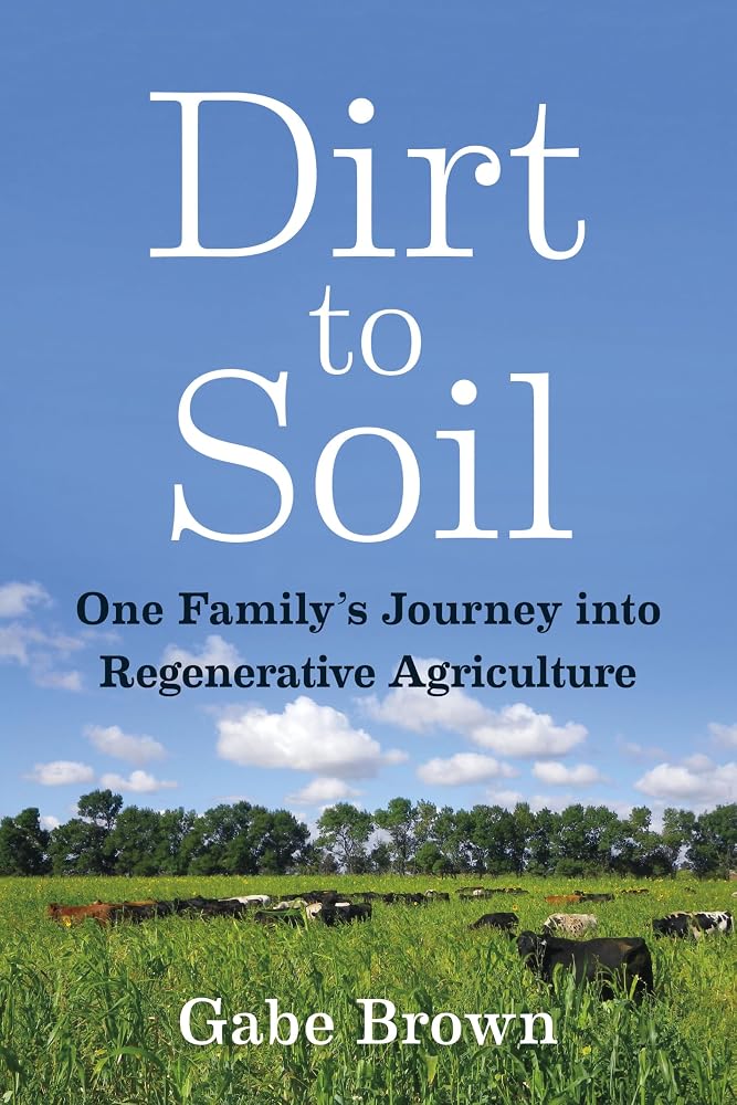 Dirt to Soil: One Family's Journey into Regenerative Agriculture cover image