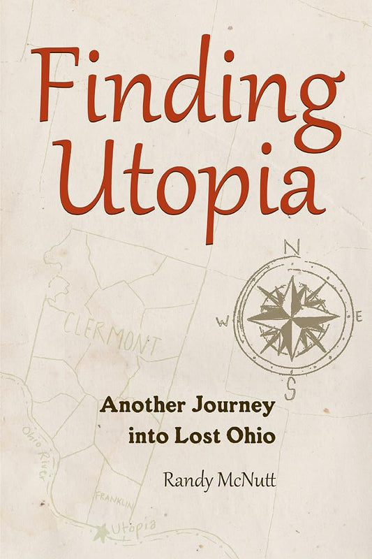 Finding Utopia: Another Journey Into Lost Ohio cover image