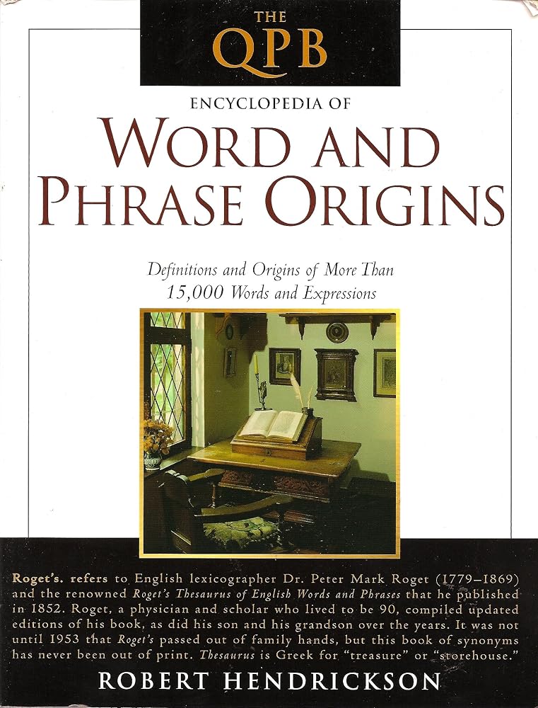 The QPB Encyclopedia of Word and Phrase Origins: Fourth Edition by Robert. Hendrickson (2008-05-04) cover image