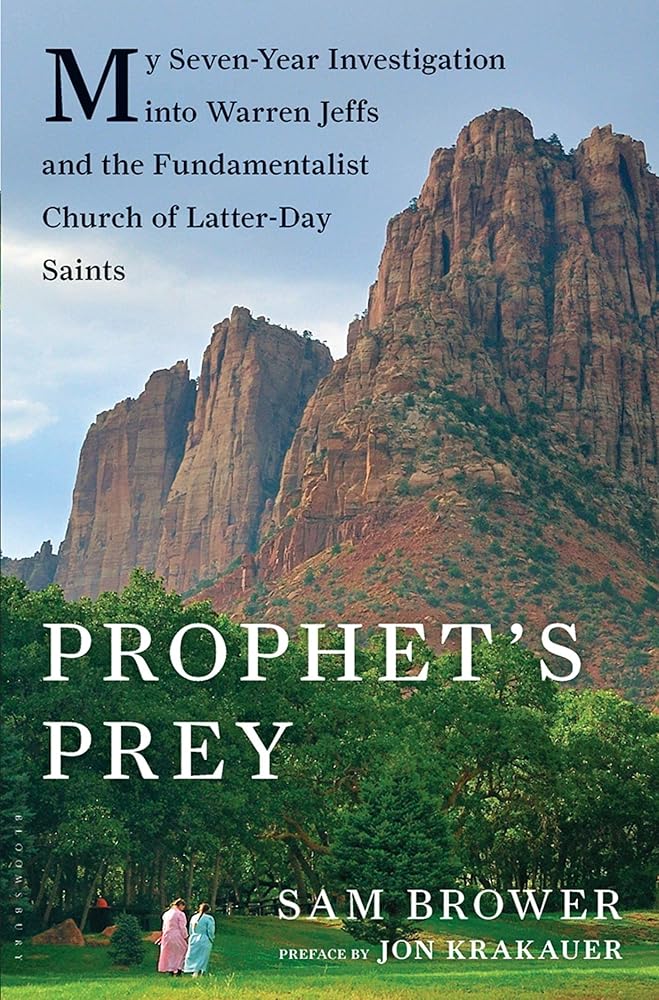 Prophet's Prey: My Seven-Year Investigation into Warren Jeffs and the Fundamentalist Church of Latter-Day Saints cover image